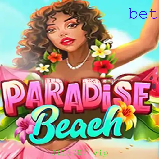 ParadiseBeach: Descubra o Novo Fenômeno de Entretenimento com JiLi707 vip